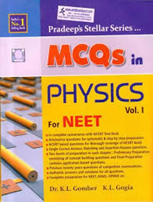 PRADEEPS STELLAR SERIES MCQS IN PHYSICS VOLUME 1 FOR NEET (NEW)(English, Paperback, DR. K. L. GOMBER)