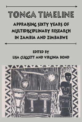 Tonga Timeline. Appraising Sixty Years of Multidisciplinary Research in Zambia and Zimbabwe(English, Paperback, unknown)