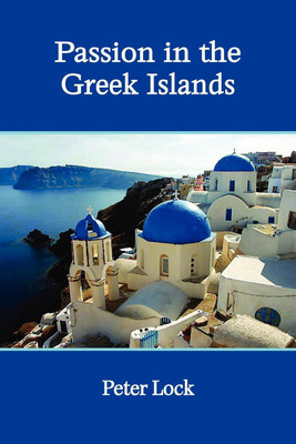 Passion in the Greek Islands(English, Paperback, Lock Peter Fellow)
