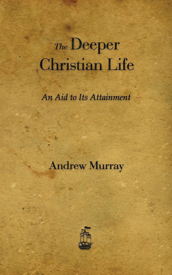 The Deeper Christian Life(English, Paperback, Murray Andrew)