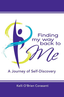 Finding My Way Back To Me(English, Paperback, O'Brien Corasanti Kelli)