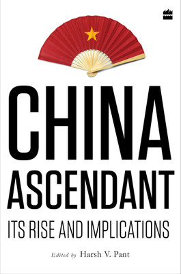China Ascendant(English, Hardcover, Pant Harsh V.)