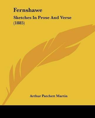 Fernshawe(English, Paperback, Martin Arthur Patchett)