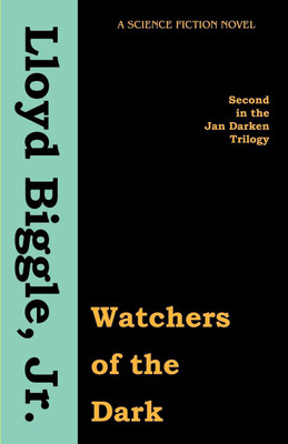 Watchers of the Dark(English, Paperback, Biggle Lloyd Jr)