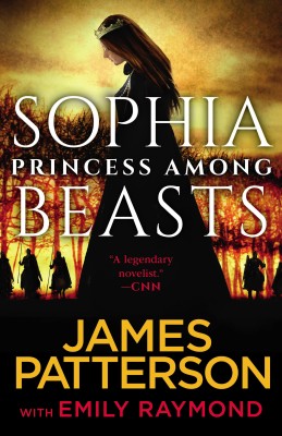 Sophia, Princess Among Beasts(English, Paperback, Patterson James)