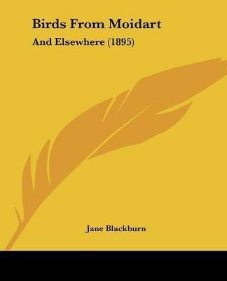 Birds From Moidart(English, Paperback, Blackburn Jane)