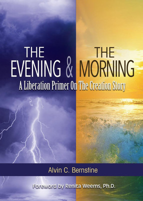 The Evening and The Morning(English, Paperback, Bernstine Alvin C)