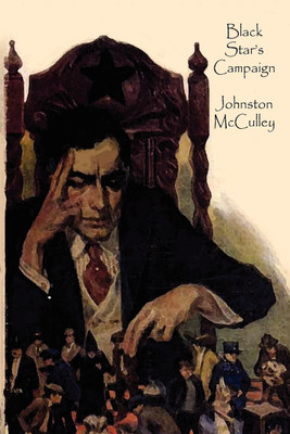 Black Star's Campaign(English, Paperback, McCulley Johnston D)