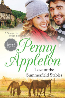 Love At The Summerfield Stables Large Print Edition(English, Paperback, Appleton Penny)