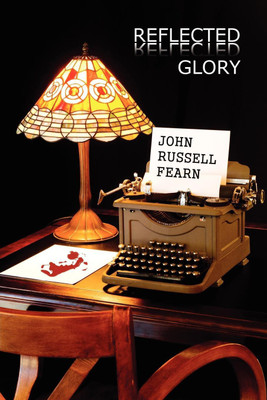 Reflected Glory(English, Paperback, Fearn John Russell)