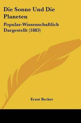 Die Sonne Und Die Planeten(German, Paperback, Becker Ernst)