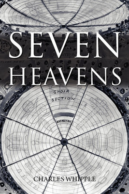 Seven Heavens(English, Paperback, Whipple Charles)