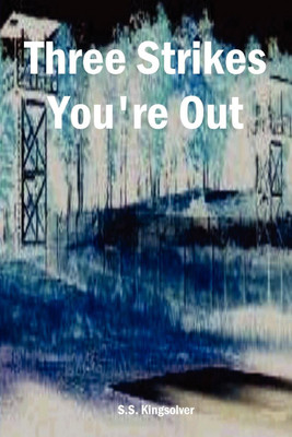 Three Strikes You're Out(English, Paperback, Kingsolver S. S.)
