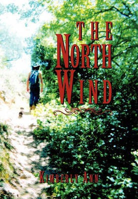 The North Wind(English, Paperback, Ann Kimberly)