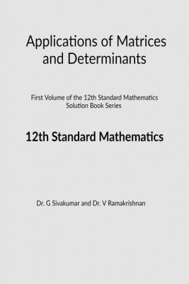Applications of Matrices and Determinants(English, Paperback, Dr. V Ramakrishnan)