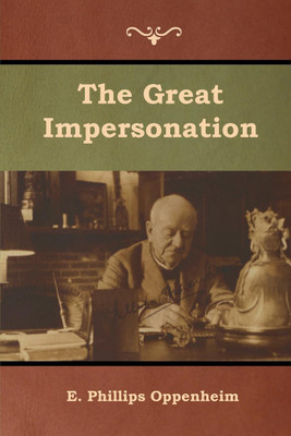 The Great Impersonation(English, Paperback, Oppenheim E Phillips)