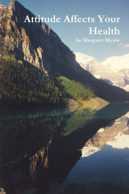 Attitude Affects Your Health(English, Paperback, Mysiw Margaret)