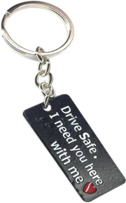 MGP FASHION High Quality DRIVE SAFE I NEED YOU HERE WITH ME Key Chain