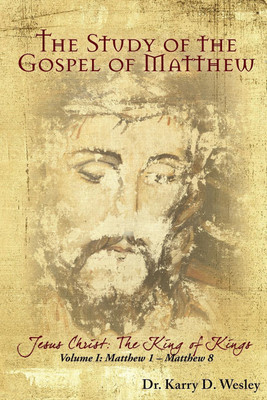 The Study of the Gospel of Matthew(English, Paperback, Wesley)