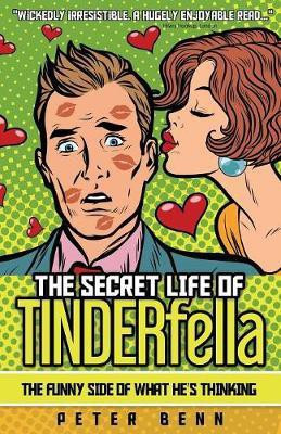 The Secret Life of TINDERfella(English, Paperback, Benn Peter)
