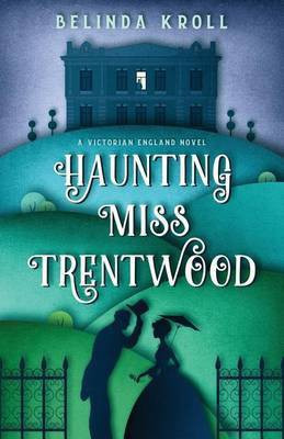 Haunting Miss Trentwood(English, Paperback, Kroll Belinda)