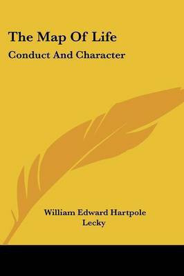 The Map Of Life(English, Paperback, Lecky William Edward Hartpole)