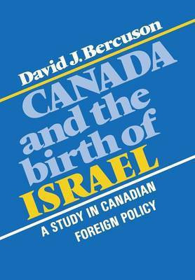 Canada and the Birth of Israel(English, Paperback, Bercuson David J.)