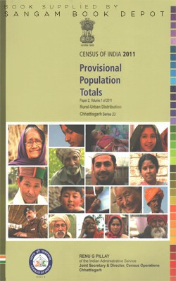 Census Of India 2011 - Provisional Population Totals (Rural-Urban Distribution Chhattisgarh) Paper 2, Volume 1 Of 2011(Paperback, Directorate of Census Operations)