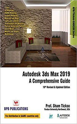 Autodesk 3ds Max 2019 for a Comprehensive Guide(English, Paperback, Tickoo Sham)