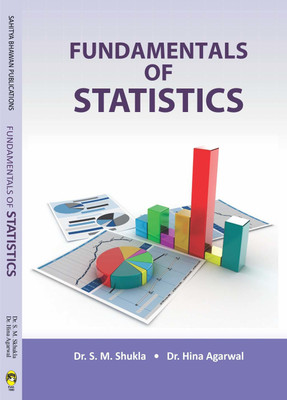 Fundamentals of Statistics For B.Com Ist Semester of Kumaun University(English, Paperback, Dr. S.M. Shukla, Dr. Hina Agarwal)