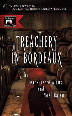Treachery in Bordeaux(English, Electronic book text, Alaux Jean-Pierre)