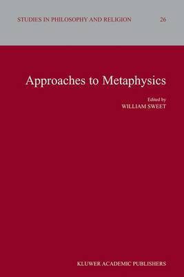 Approaches to Metaphysics(English, Electronic book text, Sweet William Professor)