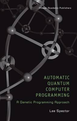 Automatic Quantum Computer Programming(English, Electronic book text, Spector Lee C)