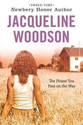The House You Pass on the Way(English, Electronic book text, Woodson Jacqueline)