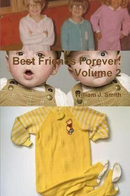 Best Friends Forever(English, Paperback, Smith William J)