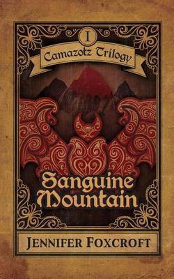 Sanguine Mountain(English, Electronic book text, Foxcroft Jennifer)