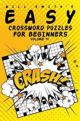 Easy Crossword Puzzles For Beginners - Volume 1(English, Paperback, Smith Will)
