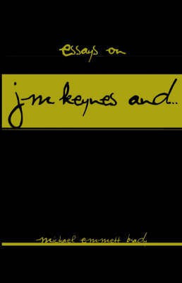 Essays on J.M. Keynes And...(English, Hardcover, Brady Michael Emmett)