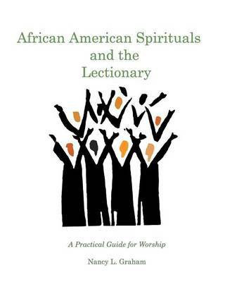 African American Spirituals and the Lectionary(English, Paperback, Graham Nancy L)