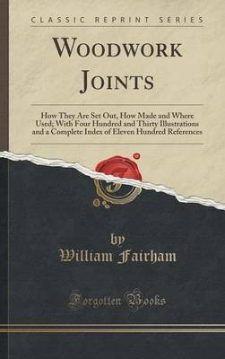 Woodwork Joints(English, Hardcover, Fairham William)