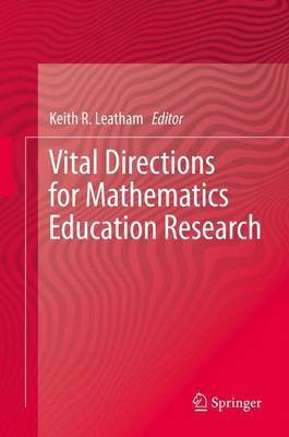 Vital Directions for Mathematics Education Research(English, Electronic book text, Dr Leatham Keith R)