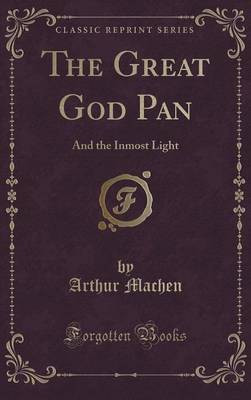 The Great God Pan(English, Hardcover, Machen Arthur)