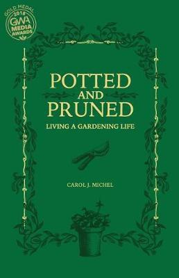 Potted and Pruned(English, Paperback, Michel Carol J)