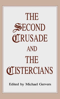 The Second Crusade and the Cistercians(English, Hardcover, unknown)