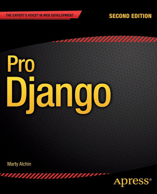 Pro Django(English, Paperback, Alchin Marty)