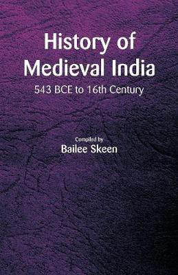 History of Medieval India - 543 BCE to 16th Century(English, Paperback, unknown)