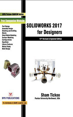 Solidworks 2017 For Designers(English, Paperback, Tickoo Sham)