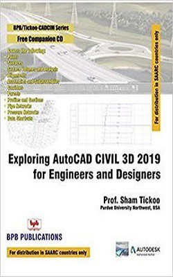 Exploring Autocad Civil 3d 2019 For Engineers And Designers(English, Paperback, Tickoo Prof. Sham)