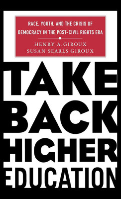 Take Back Higher Education(English, Hardcover, Giroux H.)