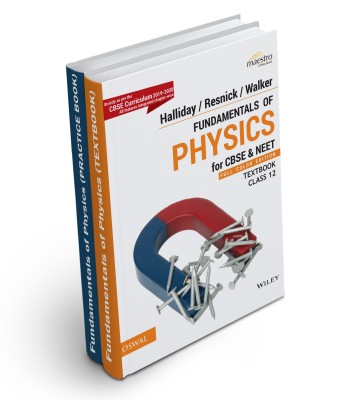 Fundamentals of Physics: CBSE Class 12 (CBSE & NEET) - Set of Textbook & Practice Book(English, Paperback, Halliday, Walker, Resnick)